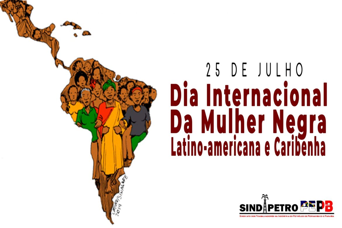 25 de julho: um dia para marcar a luta da mulher negra