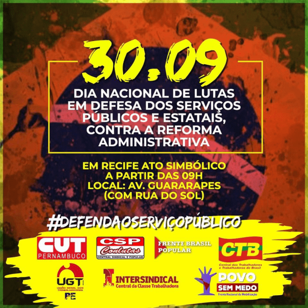 Centrais Sindicais convocam manifestações contra a Reforma Administrativa de Bolsonaro