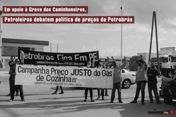 Em apoio à Greve dos Caminhoneiros, petroleiros debatem política de preços da Petrobrás
