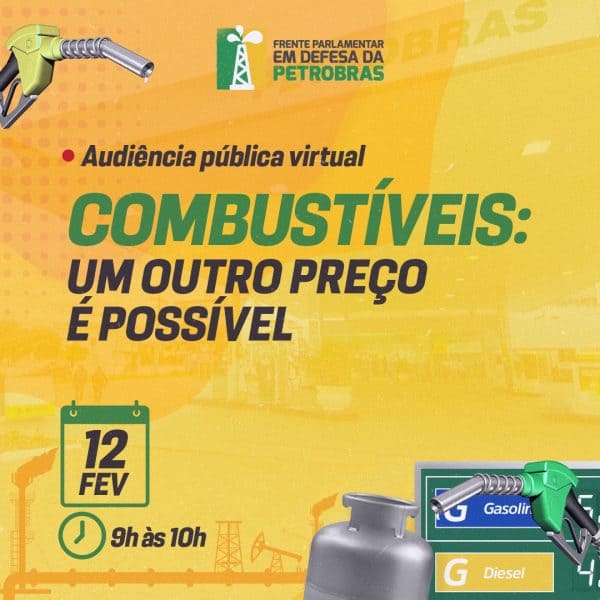 POLÍTICA DE PREÇOS DOS COMBUSTÍVEIS SERÁ DEBATIDA AMANHÃ EM AUDIÊNCIA PÚBLICA