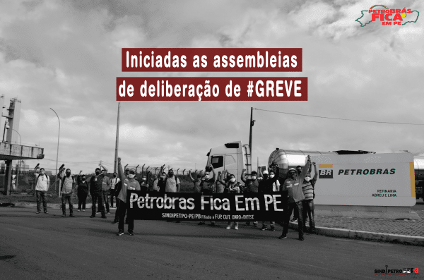 Sindipetro inicia assembleias em PE e PB com ampla aprovação do indicativo de greve