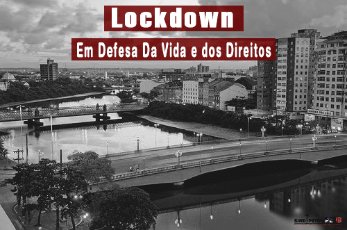 Lockdown pela vida e por direitos – Centrais sindicais convocam trabalhadores(as) a ficarem em casa nessa quarta-feira