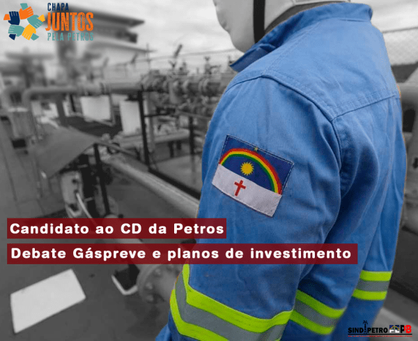Candidato ao CD da Petros debate Gáspreve e planos de investimento
