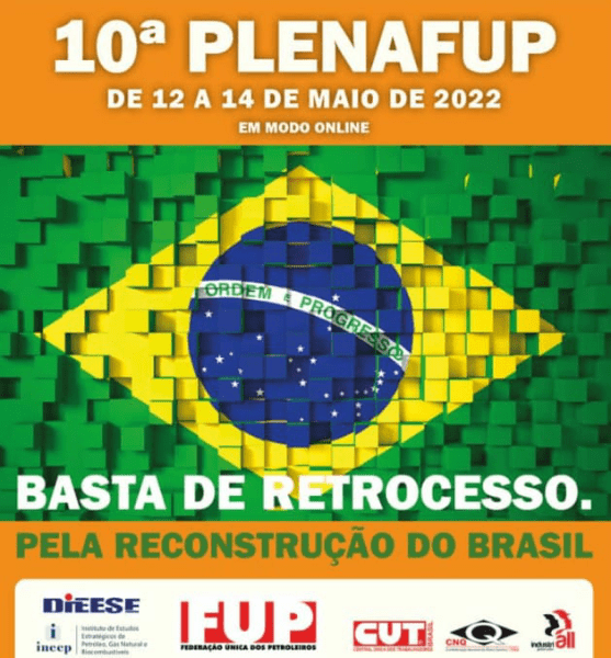 Pautando a reconstrução do Brasil, 10ª PLENAFUP destaca Petrobras como elemento central da batalha pelo país