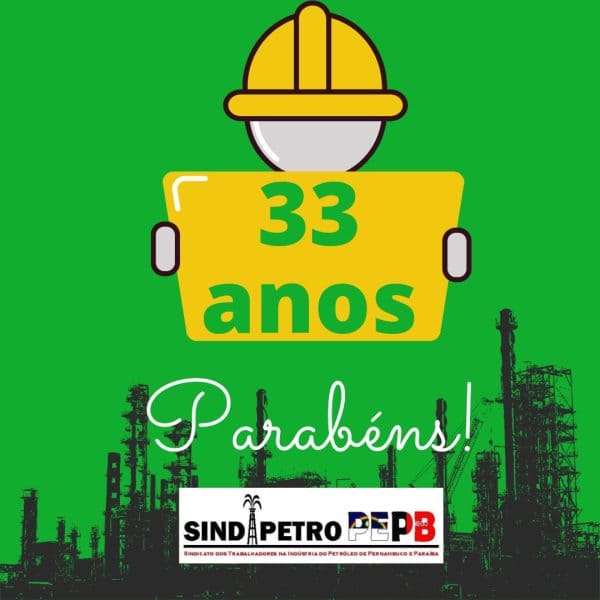 SINDIPETRO-PE/PB 33 anos de luta pelo Brasil