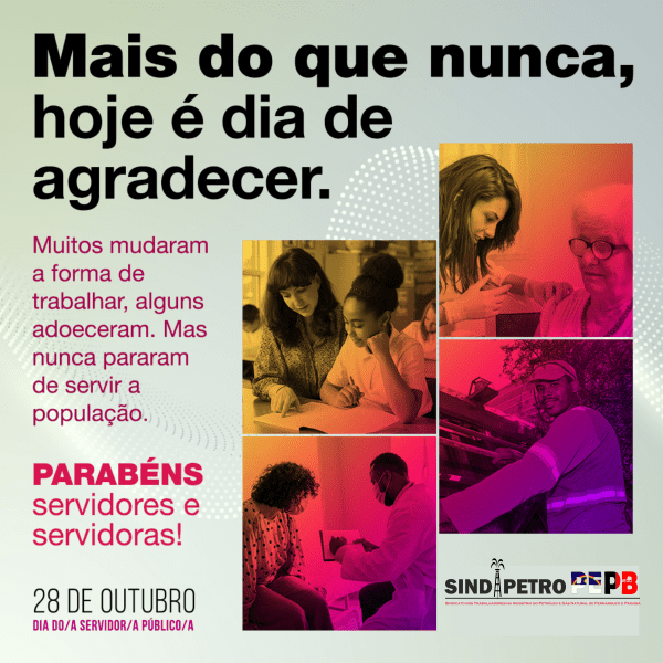 Dia dos servidores e servidoras desse ano deve marcar o enterro da PEC 32