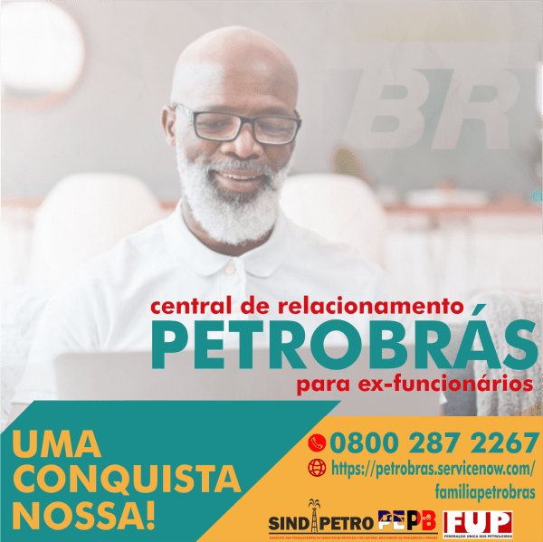 Fruto da reivindicação dos sindicatos, Petrobras promove atendimento direcionado para ex-funcionários