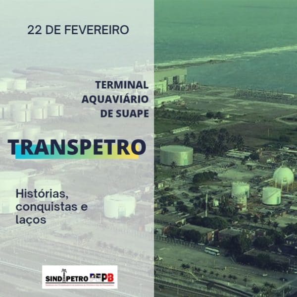 Transpetro em Pernambuco, 40 anos de histórias, conquistas e laços
